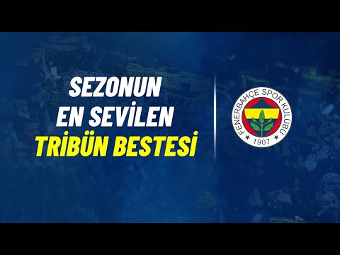 Sezonun En Sevilen Taraftar Bestesi (Fenerbahçe Tribün Besteleri)