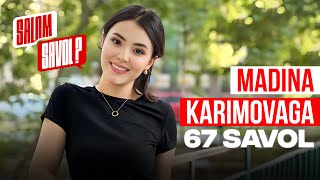 Madina Karimovaga 67 Savol @SalomSavol