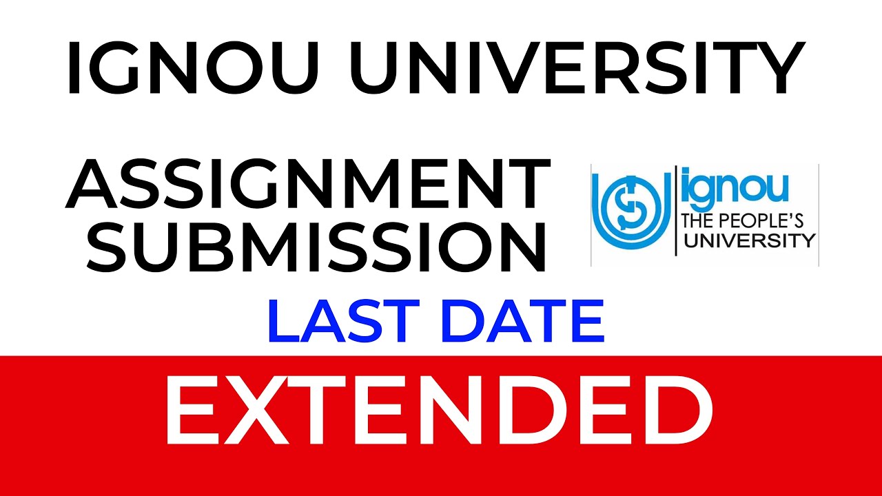 IGNOU ASSIGNMENT SUBMISSION LAST DATE EXTENDED 2025 #distancelearning # ...