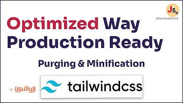 Best and Optimized way to Setup Tailwind CSS in your HTML Project in Tamil | Purging & Minification