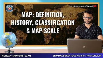 Map: Meaning & Significance, Map Scale & Classification | Learn Geography with Shyamal | NET, UPSC