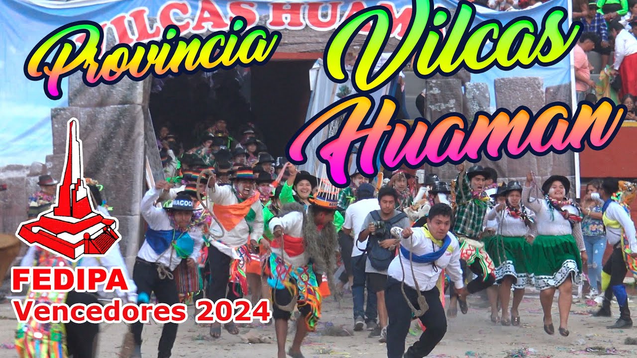 Provincia Vilcas Huaman - Ayacucho - Vencedores de Ayacucho 2024