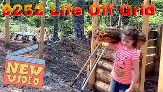 OFF GRID Family keeps it Together! CONQUERING all the WORK one step at a Time!