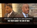 Apostle lc mathis teaches false gino jennings about the son of man gino jennings exposed