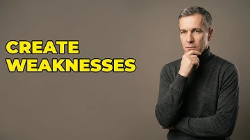 What Methods Create New Positional Weaknesses?