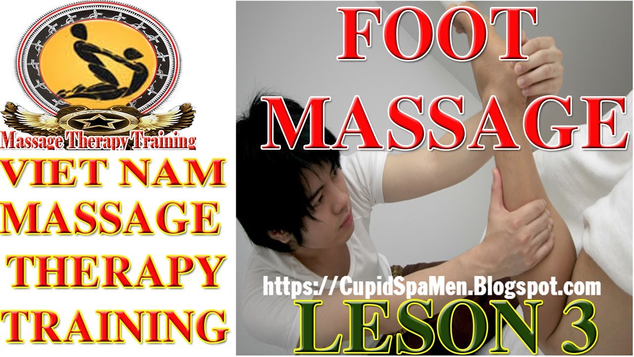 Massage Therapy | Vietnam Massage Therapy | Basic Foot Massage (Cupid ...