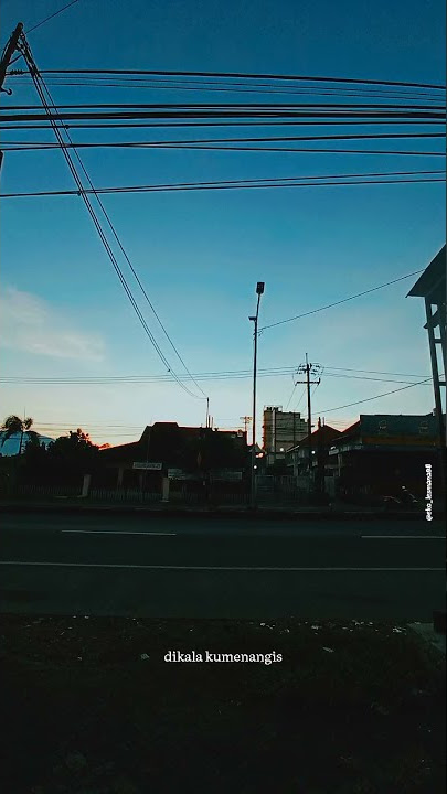 STORY WA - KEHADIRAN CINTA