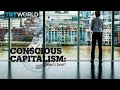 Conscious capitalism: Does it exist?