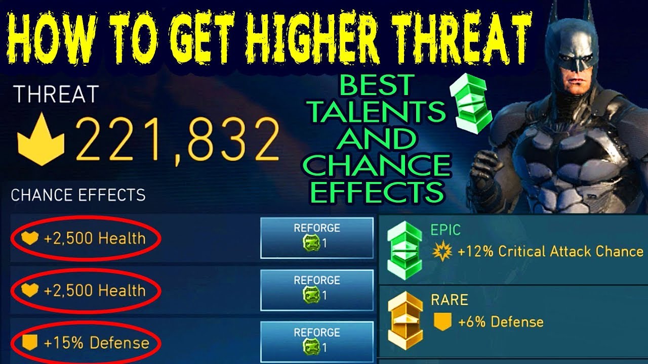 Injustice 2 Mobile How To Get Highest Threat Best Talents And Chance Effects For Maximum Threat Youtube