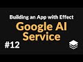 Adding Google AI | #12 Building an App with Effect