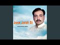 Jora Jaldi Si