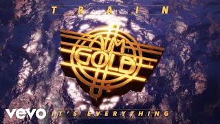 Train - It&#39;s Everything (Official Audio)