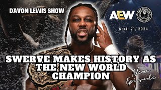 AEW Dynasty 4/21/24 Review | Swerve Dethrone Samoa Joe to Become New World Champion!