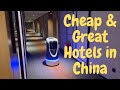 Unbelievably Affordable: Unveiling The World Of Budget-friendly (but good) Hotels in China