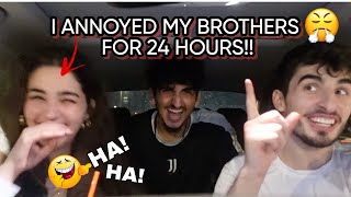 ANNOYED MY BROTHERS...THEY'RE SO DONE WITH ME!!