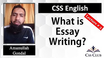 CSS Essay | Lec#3 | Amanullah Gondal| css english essay lectures | css english essay Preparation