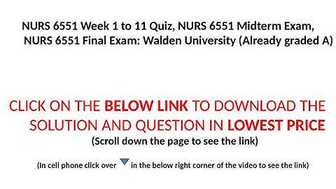 NURS 6551 Week 1 to 11 Quiz, NURS 6551 Midterm, NURS 6551 Final Exam (2020): Walden(Click below link