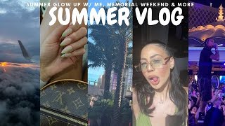 SUMMER GLOW UP VLOG ✿ me time is very necessary + selfcare + Dossier + GRWM + memorial weekend