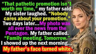 Your Promotion Is Pathetic, Dad Said—Then My Photo From the Pentagon Made Him Go Pale...