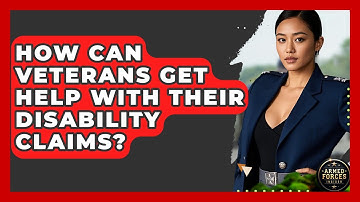 How Can Veterans Get Help With Their Disability Claims? - Armed Forces Insider