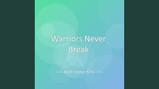 Warriors Never Break