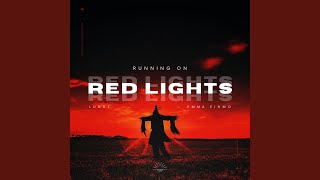 Running On Red Lights (Extended Mix)