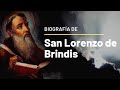 Biografía de San Lorenzo de Brindis