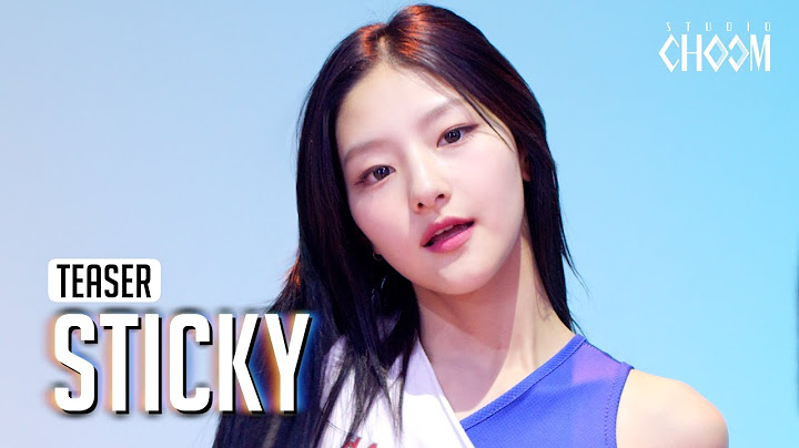 (Teaser) KISS OF LIFE(키스오브라이프) 'Sticky' (4K) | STUDIO CHOOM ORIGINAL