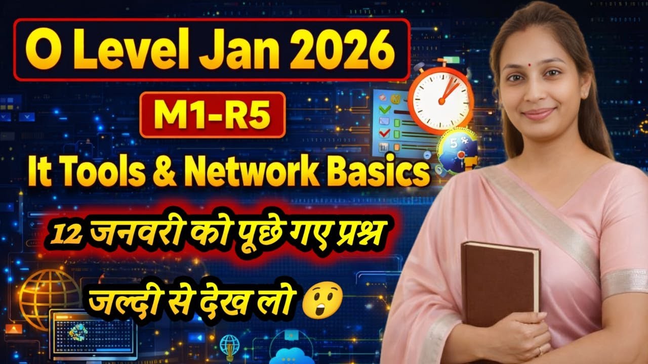 O Level M1-R5 IT Tools & Network Basics MCQs Jan 2026 | 12 january ko puche gaye prashna 
