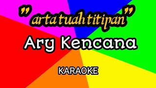 Ari kencana Arta tuah titipan  Karaoke Lirik berjalan