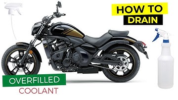 How to drain overfilled coolant level on a Kawasaki Vulcan S