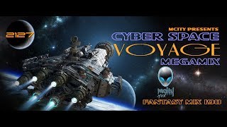 FANTASY MIX 198 - CYBER SPACE VOYAGE MEGAMIX 2127