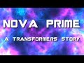 Nova Prime Trailer 1