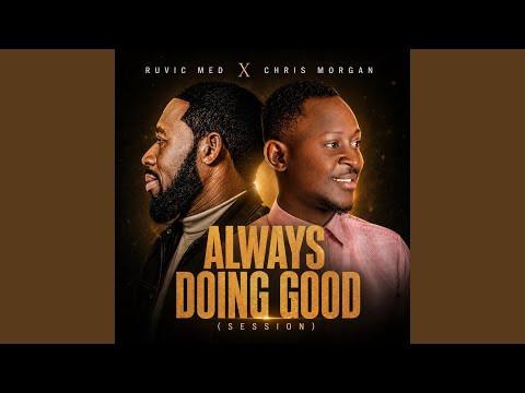 Always Doing Good ( Session )