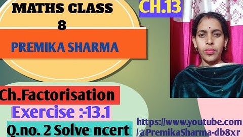 maths class 8 ch.13 factorisation Ex 13.1 Q.no.1  ncert