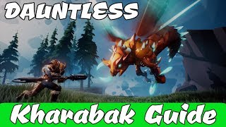 DAUNTLESS - Kharabak Guide ~\/~ How to DEFEAT and BREAK PARTS!