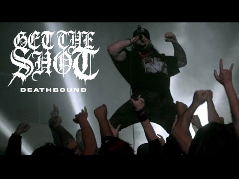 Get The Shot - DEATHBOUND ft. Rob Watson from Lionheart (Official Music Video)