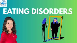 Eating Disorders | Anorexia, Bulimia & High-Yield Differences