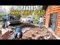 How NOT to Build with Pavers-  Why They FAIL! *DIY your own successful paver project