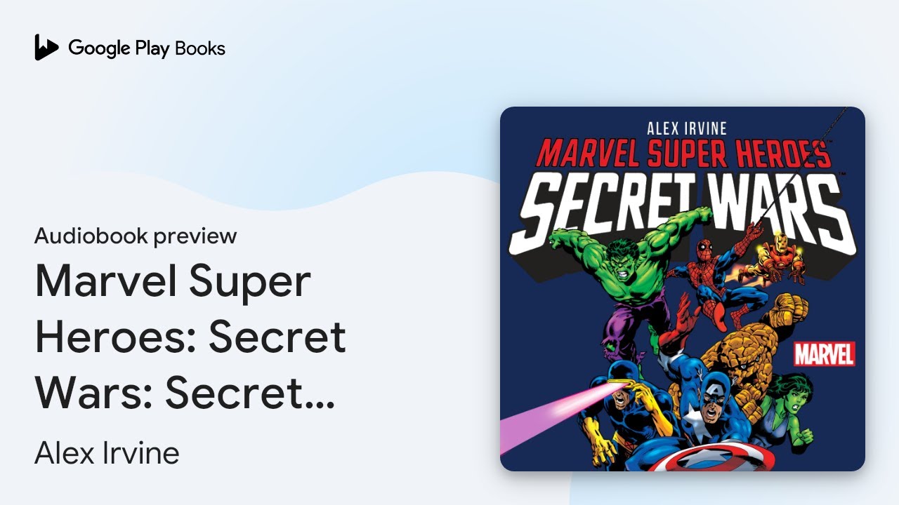Marvel Super Heroes: Secret Wars: Secret Wars by Alex Irvine