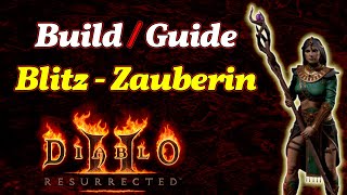 Diablo 2 Resurrected Zauberin Guide / Build [Deutsch] Die Lightning Sorceress Runen Farming Skillung