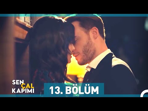 Sen Çal Kapımı 13. Bölüm (Uzun Versiyon)