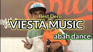 LAGU DERO ABAH DANCE || VIESTA MUSIC_ ABAH DANCE || DERO ABAH DANCE || LAGU DERO TERBARU || DERO DJ