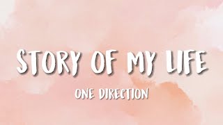 Video thumbnail of "One Direction - Story of My Life (Lyrics - MEMORY LYRICS)"