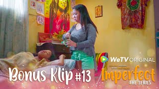 IMPERFECT The Series - Klip 13 'BUNDA MARIA'
