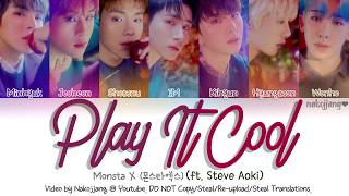 Monsta X (몬스타엑스) \& Steve Aoki – Play It Cool (Color Coded Lyrics Eng\/Rom\/Han\/가사)