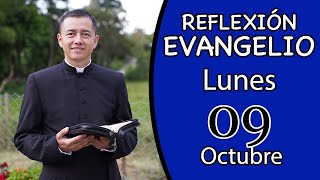 Evangelio de Hoy Lunes 09 de Octubre de 2023  Lectura y Reflexión