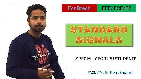 #ipu INTRODUCTION TO STANDARD SIGNALS | IMPORTANT FOR ENGINEERS | BRANCHES EEE/ECE/EE