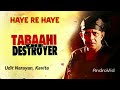 Haye Re Haye - Tabaahi -The Destroyer (1999) Songs