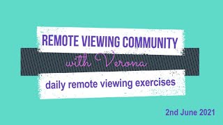 Remote Viewing Tutorial 2nd June 2021